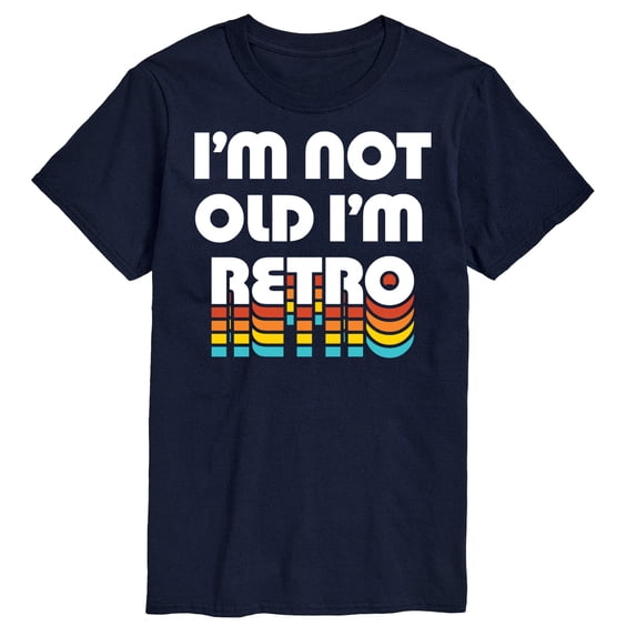 Instant Message - I'm Not Old I'm Retro - Men's Short Sleeve Graphic T-Shirt