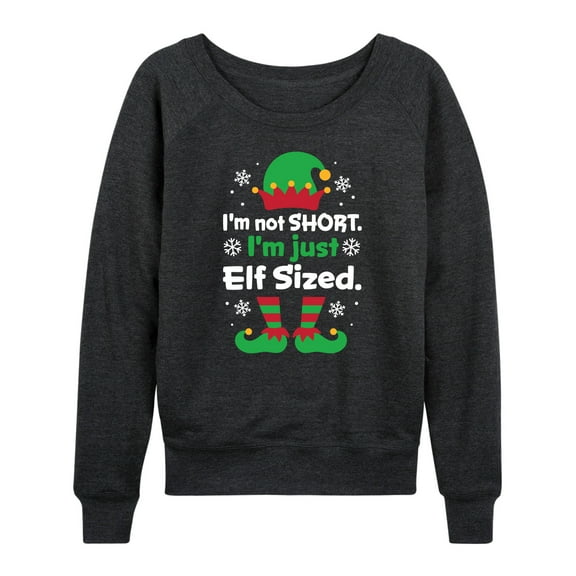 Instant Message - I'm Not Short Just Elf Sized Funny Christmas - Women's Lightweight French Terry Long Sleeve Shirt