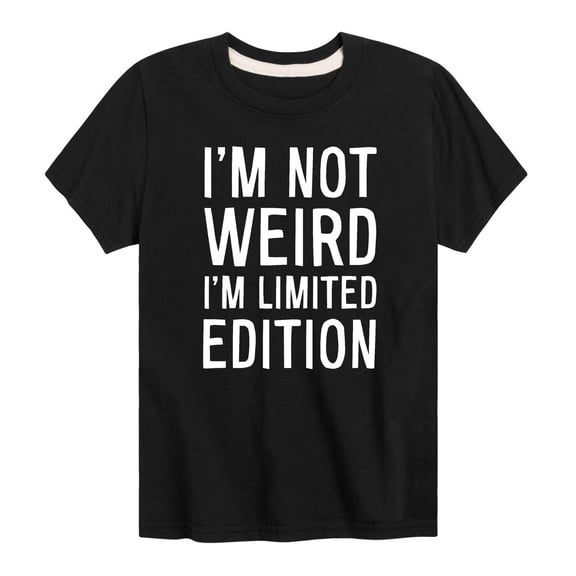 Instant Message - I'm Not Weird Limited Edition - Toddler And Youth Short Sleeve Graphic T-Shirt