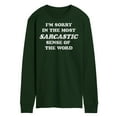 thumbnail image 1 of Instant Message - I'm Sorry Sarcastic  - Men's Long Sleeve T-Shirt, 1 of 1