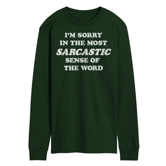 Instant Message - I'm Sorry Sarcastic - Men's Long Sleeve T-Shirt