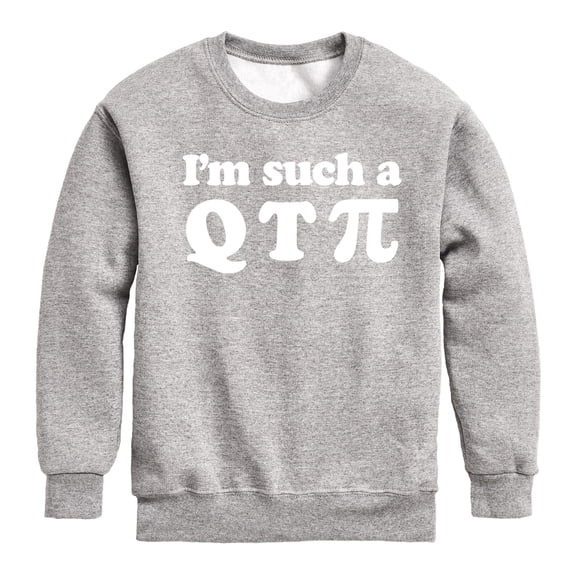 Instant Message - I'm Such A Q T Pi - Toddler And Youth Crewneck Fleece Sweatshirt