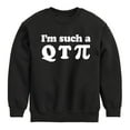 thumbnail image 1 of Instant Message - I'm Such A Q T Pi - Toddler And Youth Crewneck Fleece Sweatshirt, 1 of 6