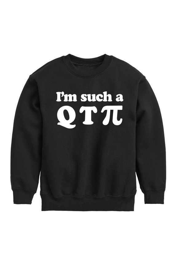 - I'm Such A Q T Pi - Toddler And Youth Crewneck Fleece Sweatshirt
