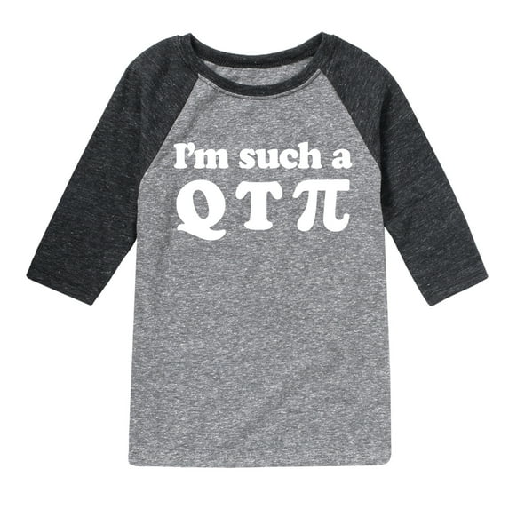 Instant Message - I'm Such A Q T Pi - Toddler And Youth Raglan Graphic T-Shirt