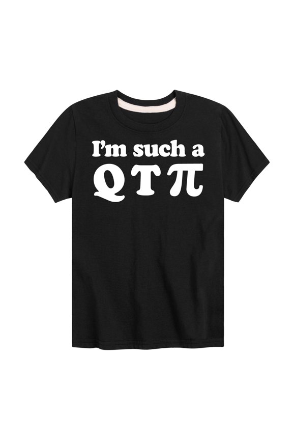 - I'm Such A Q T Pi - Toddler And Youth Short Sleeve Graphic T-Shirt