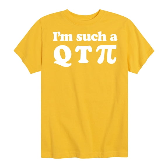 Instant Message - I'm Such A Q T Pi - Toddler And Youth Short Sleeve Graphic T-Shirt