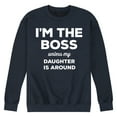 thumbnail image 1 of Instant Message - I'm The Boss Unless Daughter Is Around - Men's Crew Neck Fleece Pullover, 1 of 6