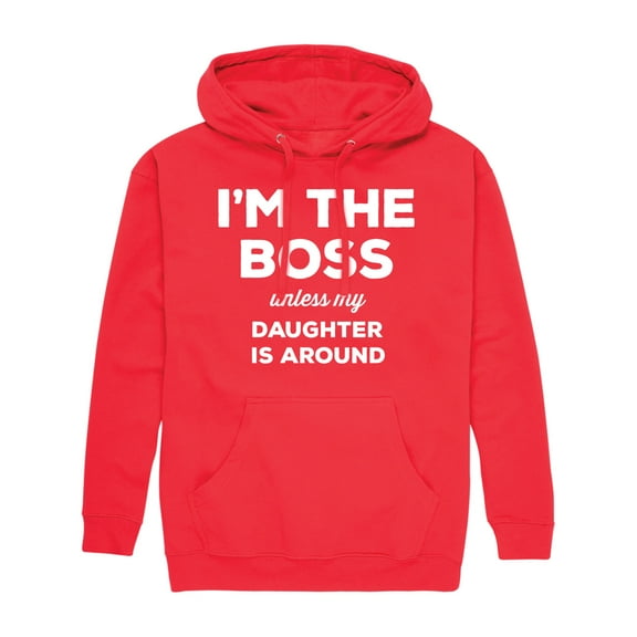 Instant Message - I'm The Boss Unless Daughter Is Around - Men's Pullover Hooded Fleece Sweatshirt