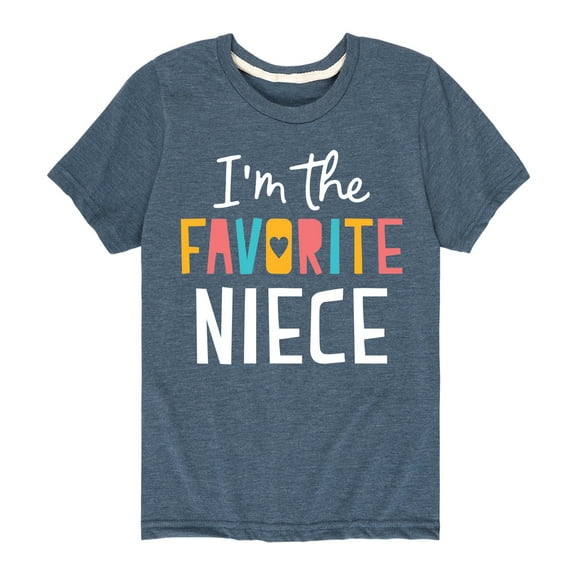Instant Message - I'm The Favorite Niece - Toddler And Youth Short Sleeve Graphic T-Shirt