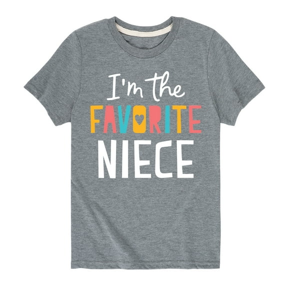 Instant Message - I'm The Favorite Niece - Toddler And Youth Short Sleeve Graphic T-Shirt