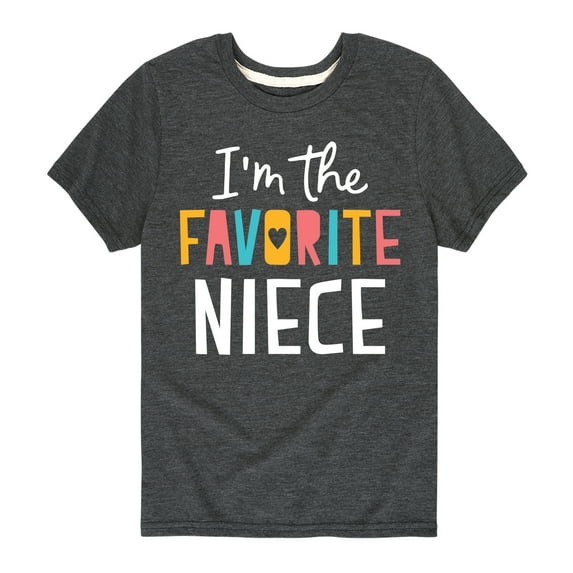 Instant Message - I'm The Favorite Niece - Toddler And Youth Short Sleeve Graphic T-Shirt