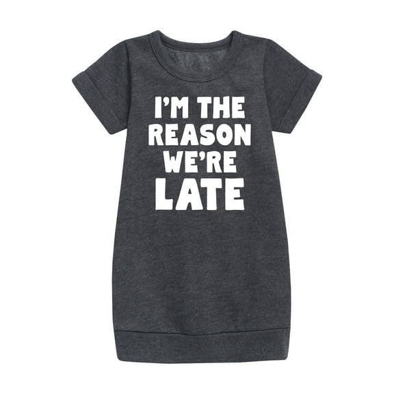Instant Message - I'm The Reason We're Late - Toddler & Youth Girls Fleece Dress