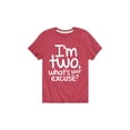 thumbnail image 1 of Instant Message - I'm Two What's Your Excuse  - Toddler Short Sleeve Tee, 1 of 4