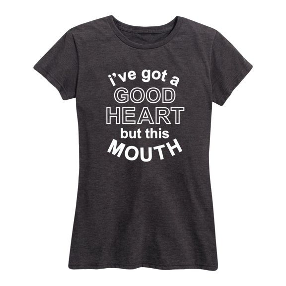Instant Message - I've Got A Good Heart But Mouth - Women's Short Sleeve Graphic T-Shirt