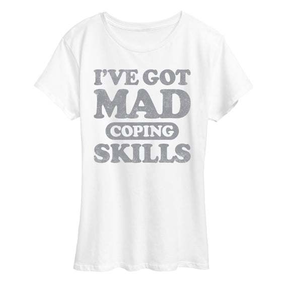 Instant Message - I've Got Mad Coping Skills Inspirational - Women's Short Sleeve Graphic T-Shirt