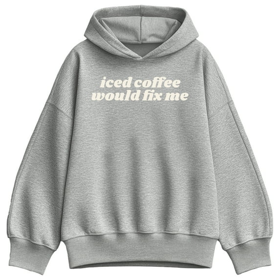 Instant Message - Iced Coffee Would Fix Me Oversized Fleece Hoodie Sweatshirt