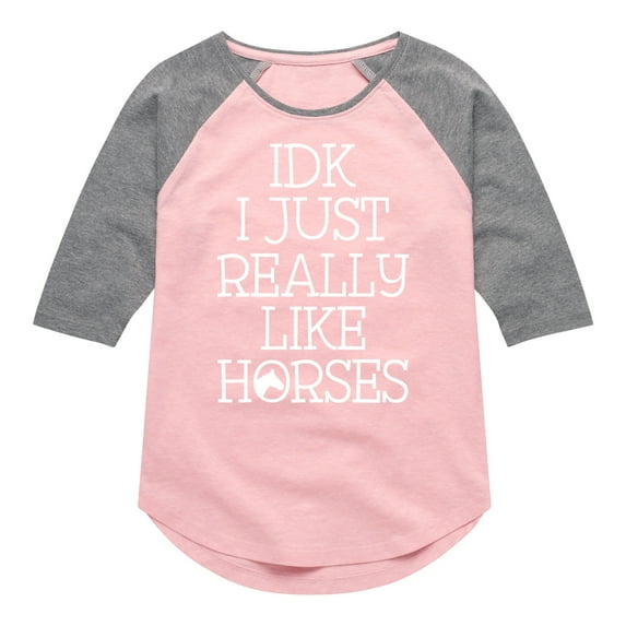Instant Message - Idk I Like Horses - Toddler & Youth Girls Raglan Graphic T-Shirt