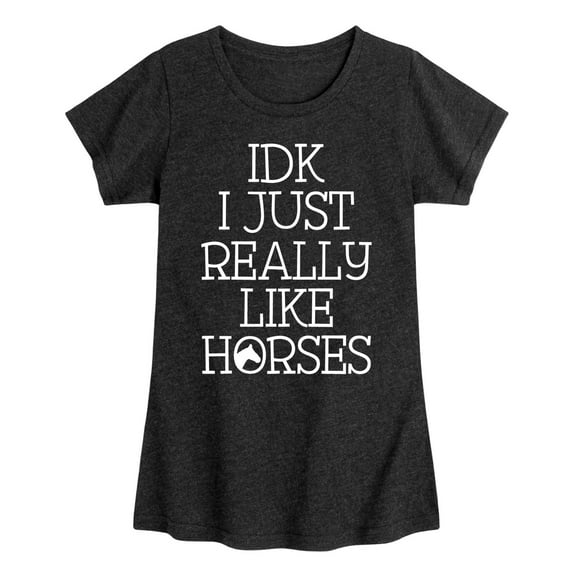 Instant Message - Idk I Like Horses - Toddler & Youth Girls Short Sleeve Graphic T-Shirt