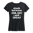 thumbnail image 1 of Instant Message - Idk Idc Idgaf - Women's Short Sleeve Graphic T-Shirt, 1 of 5