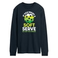 thumbnail image 1 of Instant Message - If You Want Soft Serve Pickleball - Men's Long Sleeve T-Shirt, 1 of 6