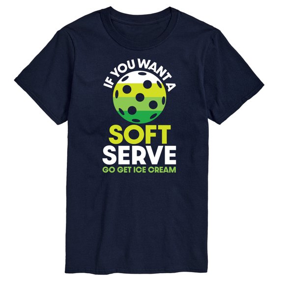 Instant Message - If You Want Soft Serve Pickleball - Men's Short Sleeve Graphic T-Shirt