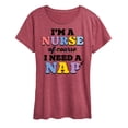 thumbnail image 1 of Instant Message - Im A Nurse Of Course I Need A Nap - Women'S Short Sleeve Graphic T-Shirt, 1 of 5