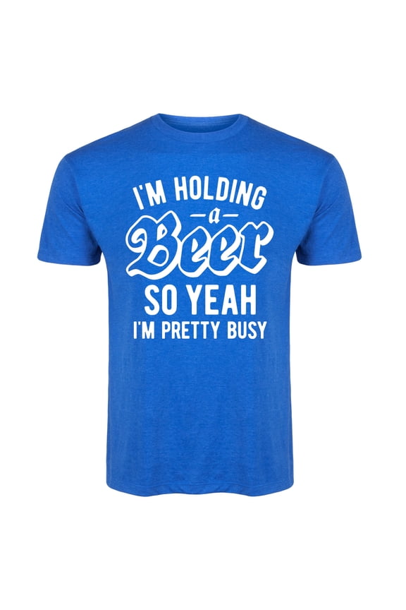 - Im Holding A Beer - Mens Short Sleeve Tee Shirt