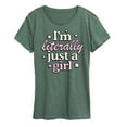 thumbnail image 1 of Instant Message - Im Literally Just A Girl - Women's Short Sleeve Graphic T-Shirt, 1 of 5