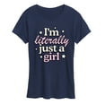 thumbnail image 1 of Instant Message - Im Literally Just A Girl - Women's Short Sleeve Graphic T-Shirt, 1 of 5