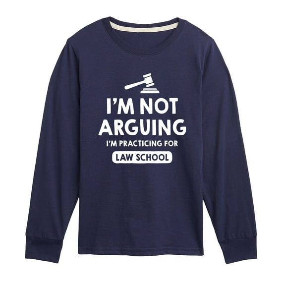 Instant Message - Im Not Arguing Practicing For Law School - Toddler And Youth Long Sleeve Graphic T-Shirt