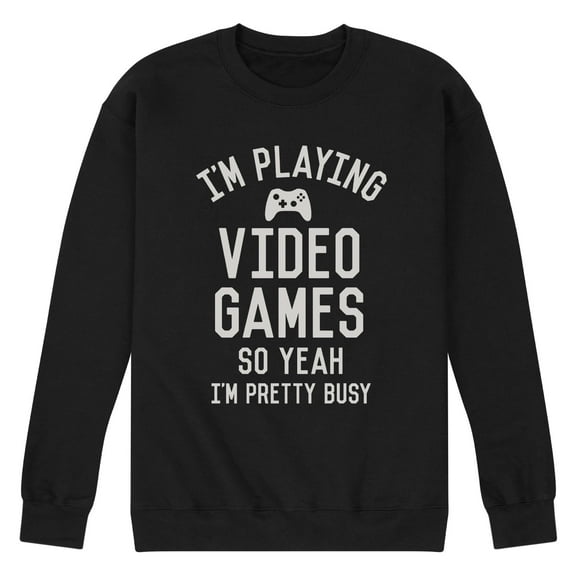 Instant Message - Im Playing Video Games Yeah Busy - Men's Crew Neck Fleece Pullover