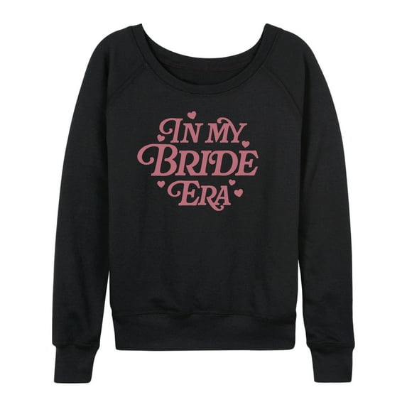 Instant Message - In My Bride Era - Women's French Terry Long Sleeve Pullover