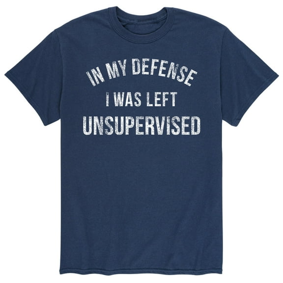 Instant Message - In My Defense I Was Left Unsupervised - Men's Short Sleeve Graphic T-Shirt
