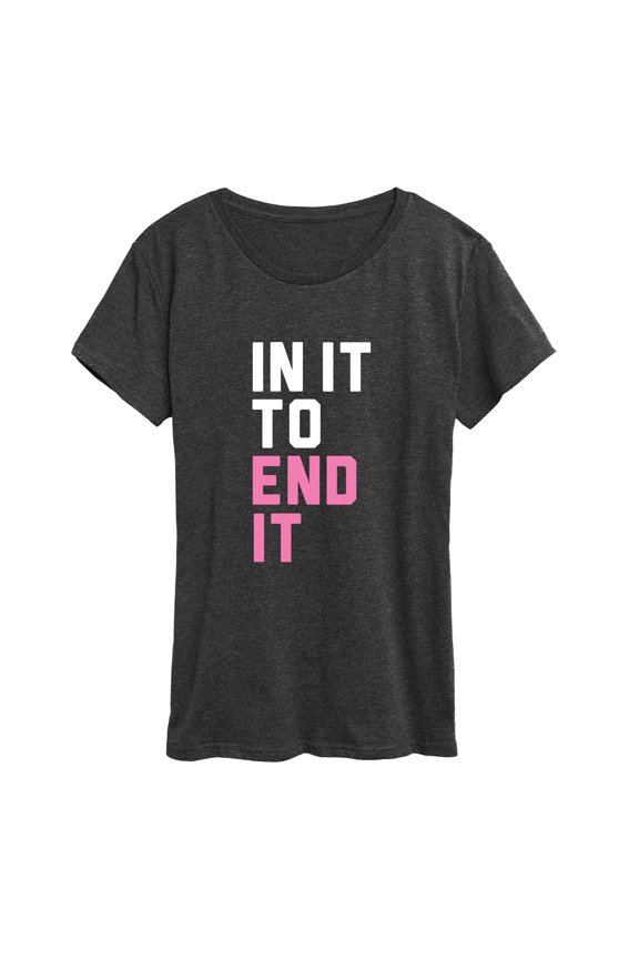 - In it to End It Short Sleeve Graphic T-Shirt