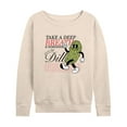 thumbnail image 1 of Instant Message - Inspiration - Deep Breath, It's No Big Dill - Women's Lightweight French Terry Long Sleeve Shirt, 1 of 6