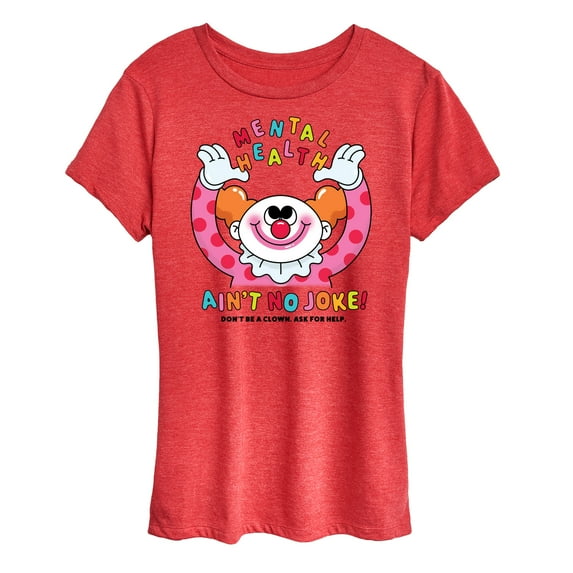 Instant Message - Inspiration - Mental Health Ain't No Joke! - Women's Short Sleeve Graphic T-Shirt