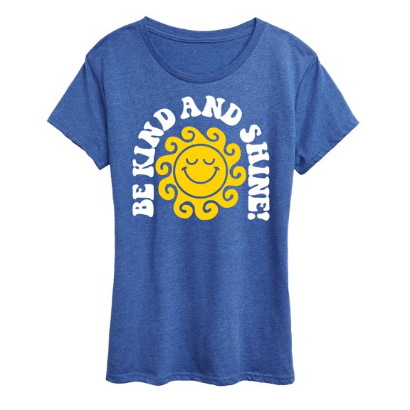 Instant Message - Inspirational - Be Kind & Shine - Women's Short Sleeve Graphic T-Shirt