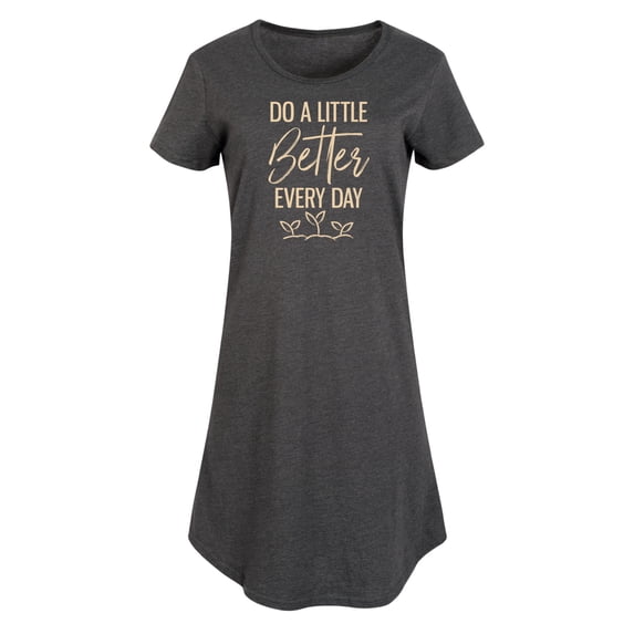 Instant Message - Inspirational - Do A Little Better Every Day - Women's Any Way Dress