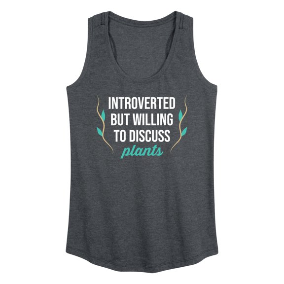 Instant Message - Introverted Will Discuss Plants - Women's Racerback Tank Top