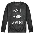 thumbnail image 1 of Instant Message - Is My Bike Ok Upside Down - Men's Crew Neck Fleece Pullover, 1 of 5