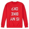 thumbnail image 1 of Instant Message - Is My Bike Ok Upside Down - Men's Crew Neck Fleece Pullover, 1 of 5