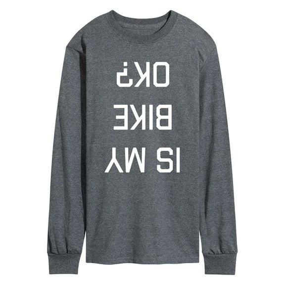 Instant Message - Is My Bike Ok Upside Down - Men's Long Sleeve T-Shirt