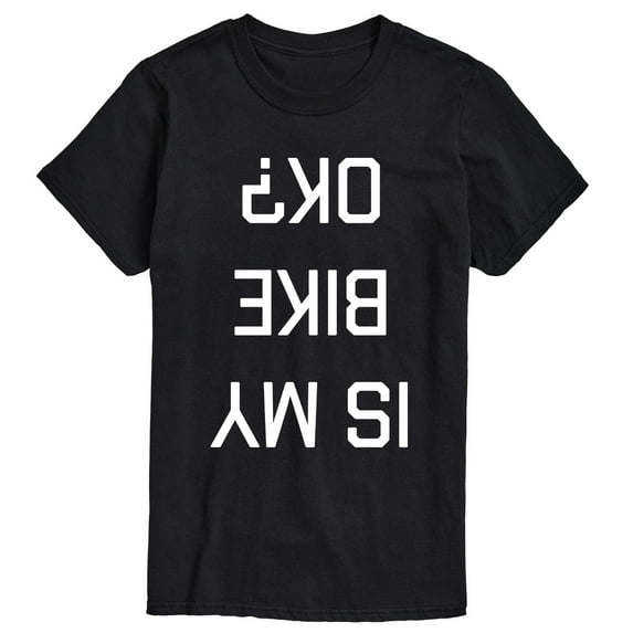 Instant Message - Is My Bike Ok Upside Down - Men's Short Sleeve Graphic T-Shirt