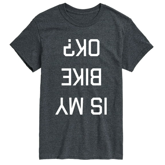 Instant Message - Is My Bike Ok Upside Down - Men's Short Sleeve Graphic T-Shirt