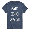 thumbnail image 1 of Instant Message - Is My Bike Ok Upside Down - Men's Short Sleeve Graphic T-Shirt, 1 of 5