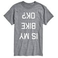 thumbnail image 1 of Instant Message - Is My Bike Ok Upside Down - Men's Short Sleeve Graphic T-Shirt, 1 of 5