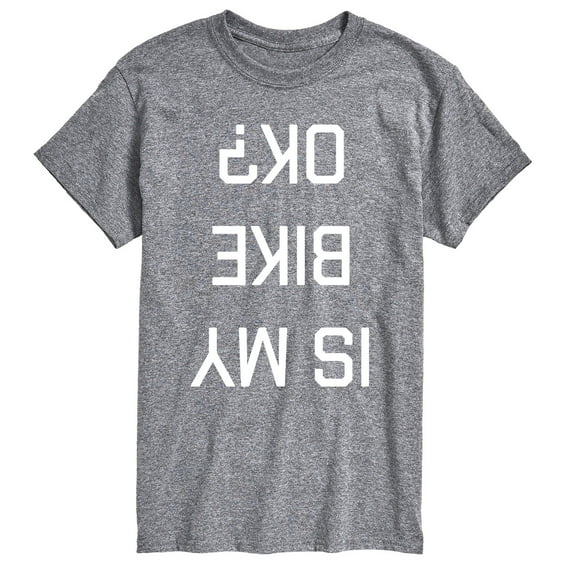 Instant Message - Is My Bike Ok Upside Down - Men's Short Sleeve Graphic T-Shirt