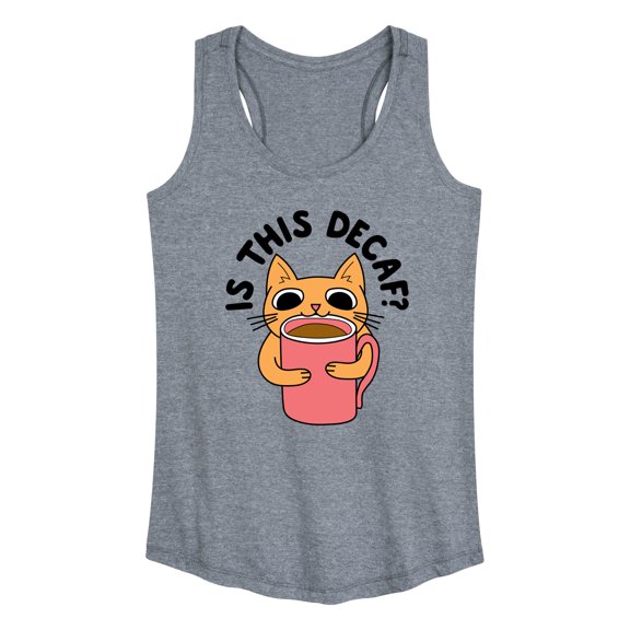 Instant Message - Is This Decaf Cat - Women's Racerback Tank Top