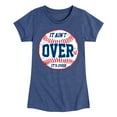 thumbnail image 1 of Instant Message - It Ain't Over Baseball - Girls Fitted Short Sleeve Tee, 1 of 6